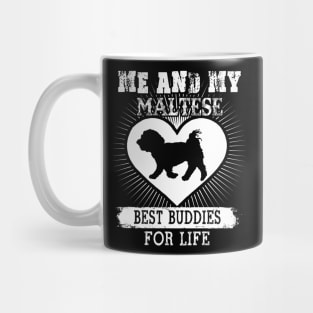 Me And My Maltese Best Buddies For Life Mug